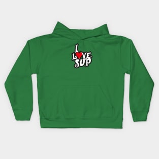 I love SUP Kids Hoodie